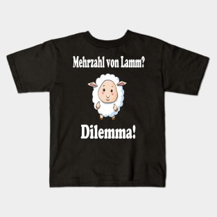 Mehrzahl von Lamm? Dilemma! Kids T-Shirt